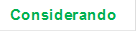 Considerando