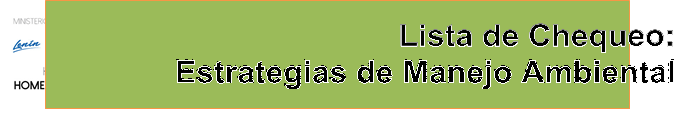 Lista de Chequeo:
Estrategias de Manejo Ambiental
